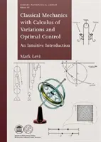 Klasszikus mechanika variációszámítással és optimális szabályozással - Classical Mechanics with Calculus of Variations and Optimal Control