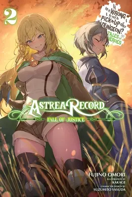 Astrea Record, Vol. 2. Helytelen dolog egy börtönben lányokat felszedni? Tales of Heroes - Astrea Record, Vol. 2 Is It Wrong to Try to Pick Up Girls in a Dungeon? Tales of Heroes