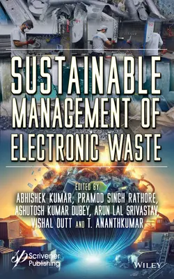 Az elektronikai hulladék fenntartható kezelése - Sustainable Management of Electronic Waste