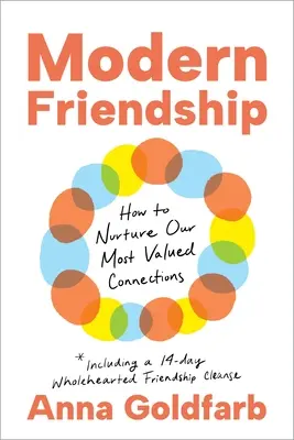 Modern barátság: Hogyan ápoljuk legértékesebb kapcsolatainkat? - Modern Friendship: How to Nurture Our Most Valued Connections