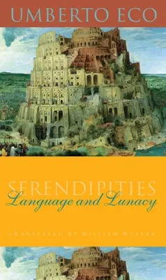 Szerencsés véletlenek: Nyelv és őrület - Serendipities: Language & Lunacy