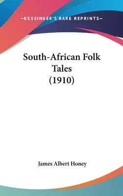 Dél-afrikai népmesék - South-African Folk Tales