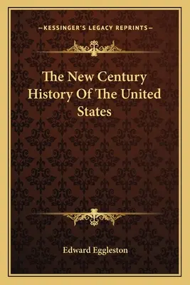 Az Egyesült Államok új századi történelme - The New Century History Of The United States