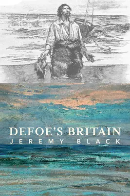 Defoe Nagy-Britanniája - Defoe's Britain