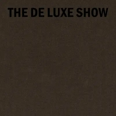 A de Luxe Show - The de Luxe Show