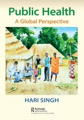 Közegészségügy: Globális perspektíva - Public Health: A Global Perspective