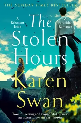 Az ellopott órák: A tiltott szerelem epikus romantikus története, a Vad sziget-sorozat második könyve - The Stolen Hours: An Epic Romantic Tale of Forbidden Love, Book Two of the Wild Isle Series