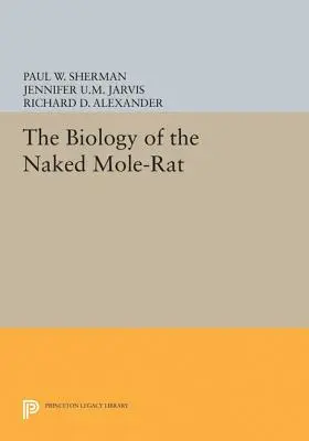 A meztelen vakond-egér biológiája - The Biology of the Naked Mole-Rat