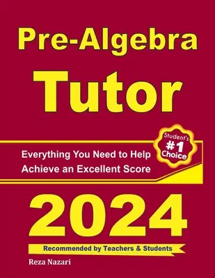 Pre-Algebra Tutor: Alles, was Sie brauchen, um ein hervorragendes Ergebnis zu erzielen - Pre-Algebra Tutor: Everything You Need to Help Achieve an Excellent Score