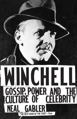 Winchell: Winchell: Pletyka, hatalom és a hírességek kultúrája - Winchell: Gossip, Power, and the Culture of Celebrity