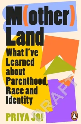 Anyaföld: Emlékirat a fajról, az identitásról és a hovatartozásról - Motherland: A Memoir on Race, Identity and Belonging