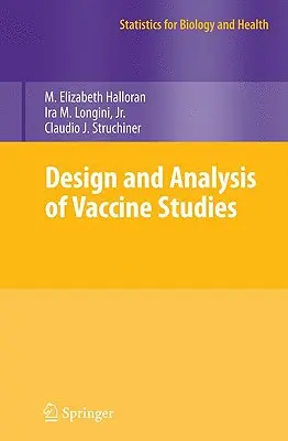A vakcinavizsgálatok tervezése és elemzése - Design and Analysis of Vaccine Studies