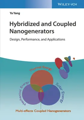 Hibridizált és kapcsolt nanogenerátorok - Hybridized and Coupled Nanogenerators