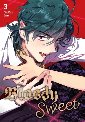 Bloody Sweet, Vol. 3: 3. kötet - Bloody Sweet, Vol. 3: Volume 3