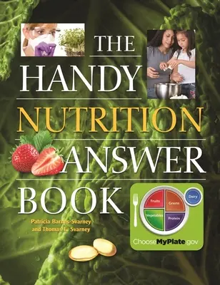 A praktikus táplálkozási válaszkönyv - The Handy Nutrition Answer Book