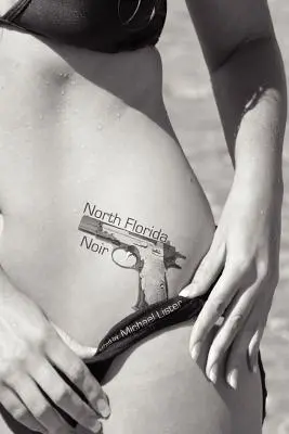 Észak-Florida Noir - North Florida Noir