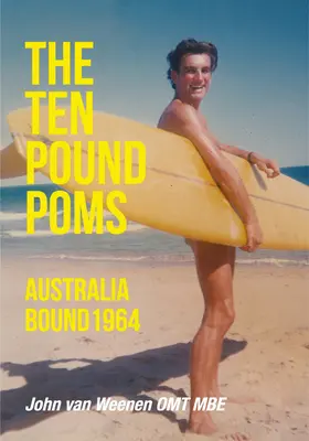 A tízfontos Poms: Australia Bound 1964 - The Ten Pound Poms: Australia Bound 1964