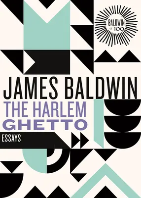 A harlemi gettó: Esszék - The Harlem Ghetto: Essays