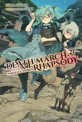 Halálmenet a párhuzamos világba Rapszódia, 21. kötet - Death March to the Parallel World Rhapsody, Vol. 21