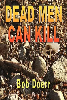 Dead Men Can Kill: