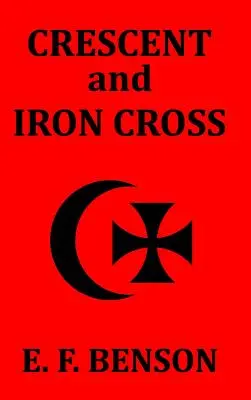 Félhold és vaskereszt - Crescent and Iron Cross