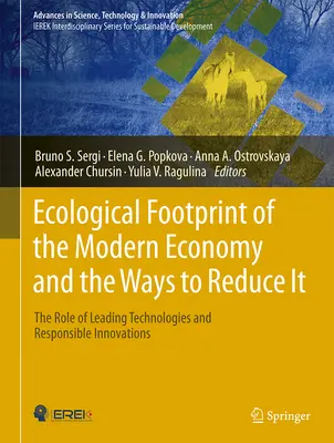 A modern gazdaság ökológiai lábnyoma és a csökkentésének módjai: A vezető technológiák és a felelős innovációk szerepe - Ecological Footprint of the Modern Economy and the Ways to Reduce It: The Role of Leading Technologies and Responsible Innovations