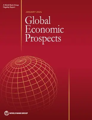 Világgazdasági kilátások, 2024. január - Global Economic Prospects, January 2024