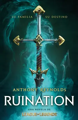 Romlás. Una Novela de League of Legends / Romlás - Ruination. Una Novela de League of Legends / Ruination