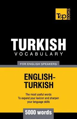 Török szókincs angolul beszélőknek - 5000 szó - Turkish vocabulary for English speakers - 5000 words