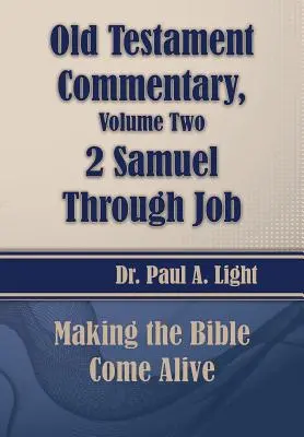 Ószövetségi kommentár, 2. Sámuel-től Jóbig - Old Testament Commentary, 2 Samuel Through Job