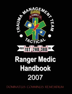 Ranger Medic kézikönyv - Trauma Management Team - Ranger Medic Handbook - Trauma Management Team