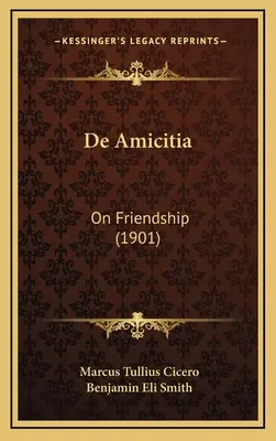 De Amicitia: A barátságról - De Amicitia: On Friendship