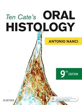 Ten Cate szóbeli szövegtan: Fejlődés, szerkezet és funkció - Ten Cate's Oral Histology: Development, Structure, and Function