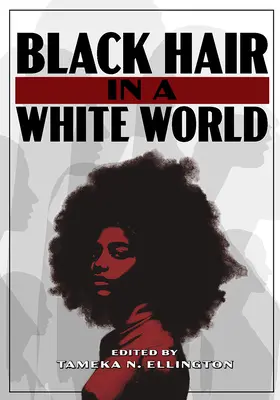 Fekete haj a fehér világban - Black Hair in a White World