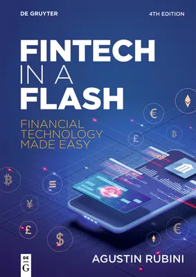 Fintech in a Flash: Pénzügyi technológia könnyen kezelhetővé téve - Fintech in a Flash: Financial Technology Made Easy