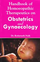 A szülészet és nőgyógyászat homöopátiás gyógymódjainak kézikönyve - Handbook of Homoeopathic Therapeutics on Obstetrics & Gynaecology