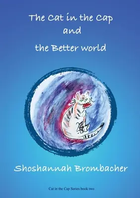 A sapkás macska és a jobb világ - The Cat in the Cap and the Better World