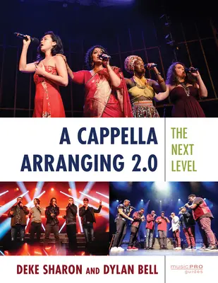 A cappella hangszerelés 2.0: A következő szint - A Cappella Arranging 2.0: The Next Level