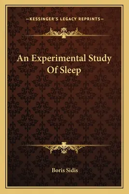 Az alvás kísérleti vizsgálata - An Experimental Study Of Sleep