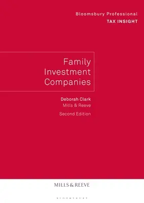 Családi befektetési társaságok - 2. kiadás - Family Investment Companies - 2nd Edition