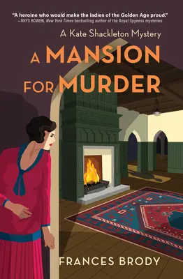 Egy kúria a gyilkossághoz: A Kate Shackleton Mystery - A Mansion for Murder: A Kate Shackleton Mystery