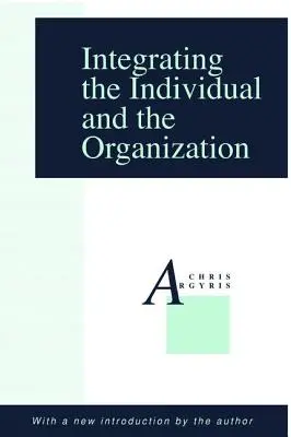 Az egyén és a szervezet integrálása - Integrating the Individual and the Organization