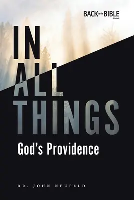 Mindenben: Isten gondviselése - In All Things: God's Providence