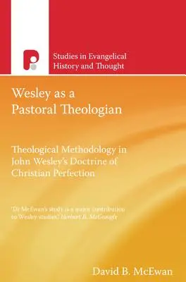 Seht: Wesley mint lelkipásztori teológus - Seht: Wesley As A Pastoral Theologian