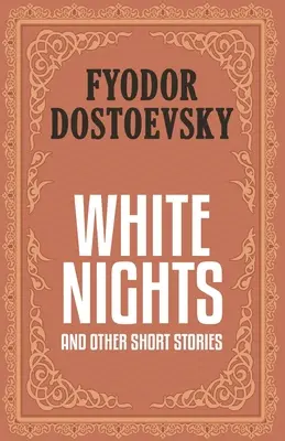 Fehér éjszakák és más novellák - White Nights and Other Short Stories