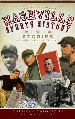 Nashville sporttörténete: Történetek a lelátókról - Nashville Sports History: Stories from the Stands