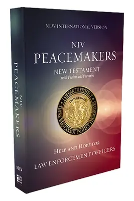 Niv, Peacemakers New Testament with Psalms and Proverbs, Pocket-Size, Paperback, Comfort Print: Help and Hope for Law Enforcement Officers (Segítség és remény a rendvédelmi tisztviselők számára) - Niv, Peacemakers New Testament with Psalms and Proverbs, Pocket-Sized, Paperback, Comfort Print: Help and Hope for Law Enforcement Officers