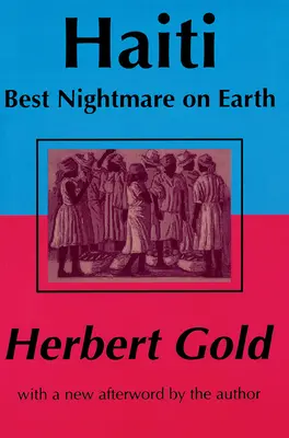 Haiti: Haiti: A legjobb rémálom a Földön - Haiti: Best Nightmare on Earth