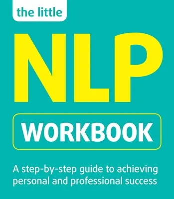 A kis Nlp munkafüzet - The Little Nlp Workbook