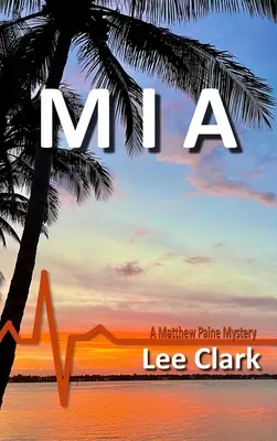 MIA: Matthew Paine rejtélye - MIA: A Matthew Paine Mystery